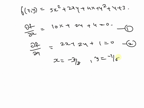 find-the-critical-points-of-the-given-function-and-then-determine-whether-it-is-iocal-maximum-local-minimum-or-saddle-point-fx-y-sx2-2xy-4x-y2-y-3-critical-point-classification-local-minimum-12325