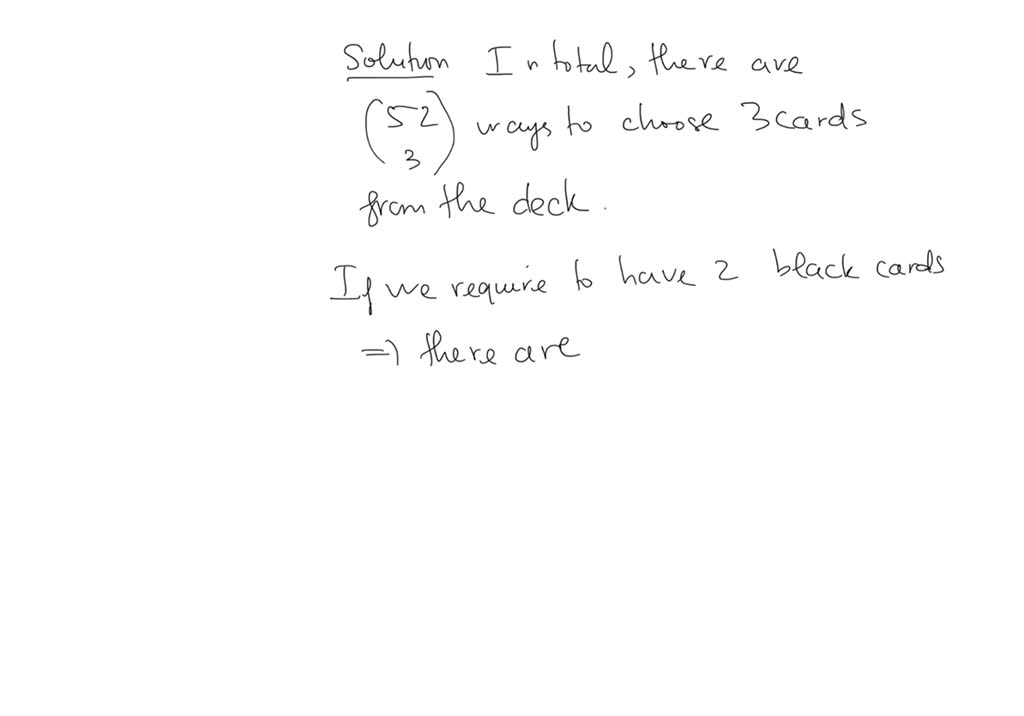 SOLVED person draws 3 cards without replacement from a standard 52