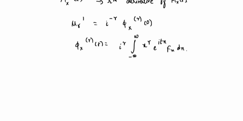 1-give-the-moment-generating-function-and-characteristic-function-of-a-random-variable-x-how-can-the-moments-be-found-from-the-moment-generating-function-and-characteristic-function-2-joint-96304