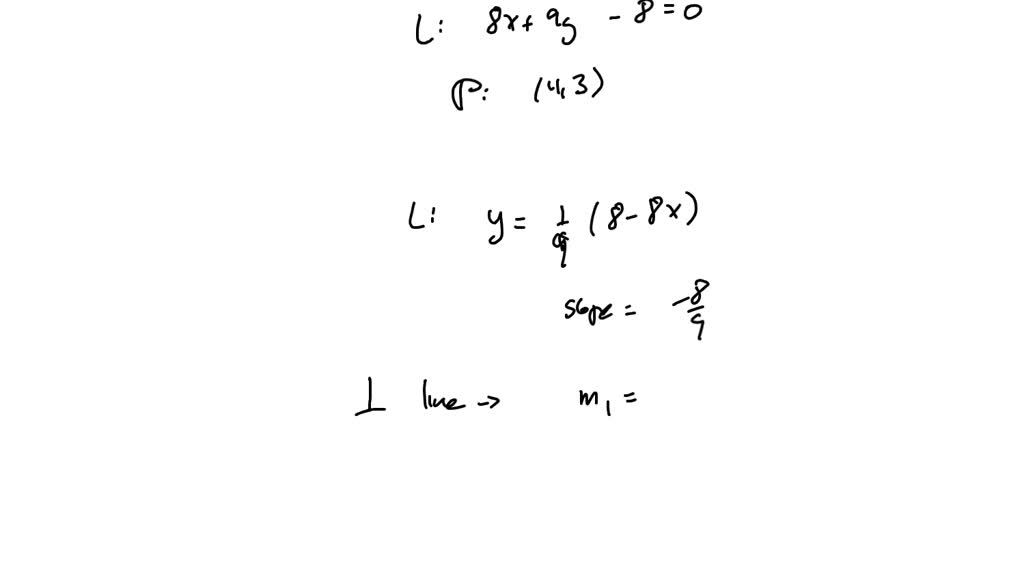 Solved Find An Equation Of The Line That Passes Through The Point 4 3 And Is Perpendicular