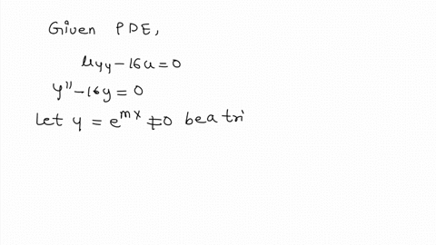 solve-the-following-pde-for-uxy-uyy-16u-0-a-u-y-c1-y-elr-c2-y-e-b-y-c1cos-4y-c2-sin4y-c-u-y-c1-y-cos-4x-c2-sin4x-d-u-1y-c1-x-ely-c2-x-e-4y-e-u-1y-c1-x-cos-4y-c2-sin4y-67475
