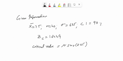 a-sample-of-40-observations-is-selected-from-a-normal-population-where-the-population-variance-is-625-the-sample-mean-is-75-a-construct-a-90-confidence-interval-for-the-population-mean-b-con-48315