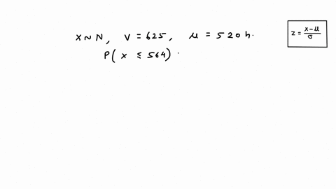 the-life-of-light-bulbs-is-distributed-normally-the-variance-of-the-lifetime-is-625-and-the-mean-lifetime-of-a-bulb-is-520-hours-find-the-probability-of-a-bulb-lasting-for-at-most-564-hours-74999