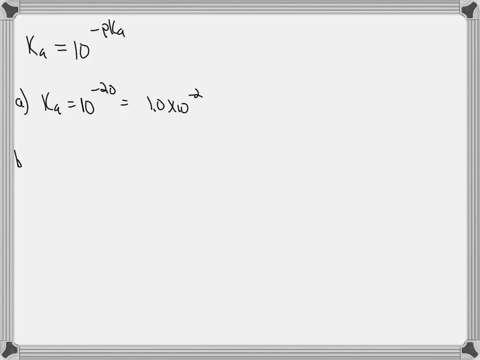 determine-the-dissociation-constants-for-the-acids-express-the-answers-in-proper-scientific-notation-where-appropriate-_-acid-a-pka-20-ka-acid-b-pka-960-ka-acid-c-pka-10-ka-which-is-the-stro-24543