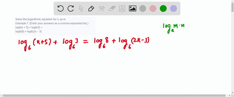 solve-the-logarithmic-equation-for-x-as-in-example-7-enter-your-answers-as-a-comma-separated-list-log6x-5-log63-log68-log62x-3-90327