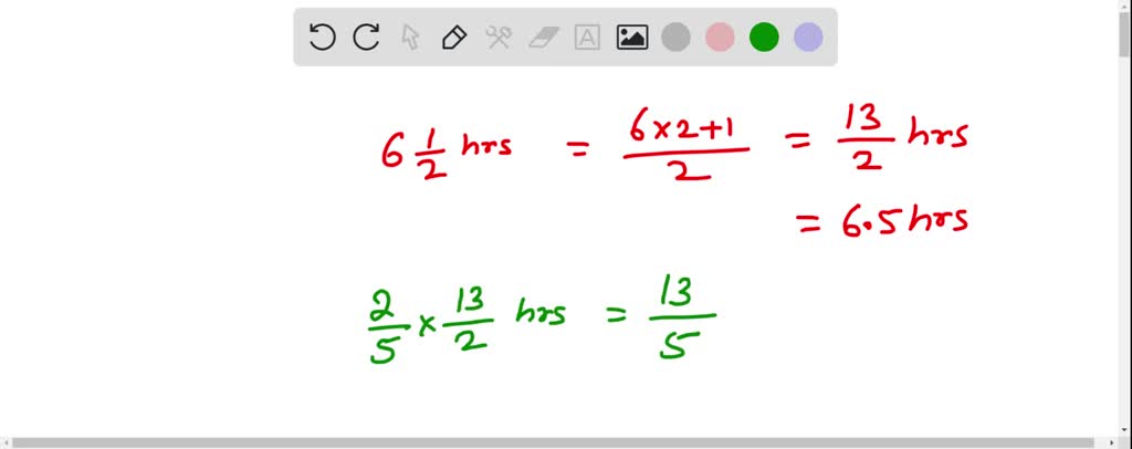 Solved Raman Works For 6 Whole 1 2 Hours A Day If He Works For 2 5 Of The Total Time In The Morning For How Many Hours Is Working In The Afternoon