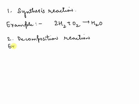 list-each-of-the-four-types-of-chemical-reactions-and-give-an-example-for-each-type-2-28485