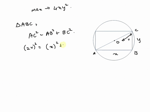 find-the-dimensions-xx-horizontal-side-and-yy-vertical-side-of-the-rectangle-inscribed-in-a-circle-of-radius-rr-that-maximizes-the-quantity-4xy2quantity-4xy2-express-numbers-in-exact-form-us-85808