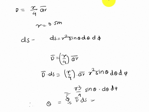 4-given-the-flux-density-in-free-space-d-r4jar-determine-a-total-flux-leaving-a-sphere-of-r-05-m-b_-total-charge-enclosed-in-a-sphere-ofr-04-m-c-field-intensity-at-r-03m-03749