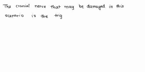 if-a-patient-has-lost-most-sensory-perception-on-one-side-of-the-face-and-difficulty-chewing-which-craniel-nerve-may-be-damaged-31027