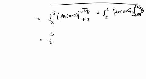 represent-in-a-single-iterated-integral-then-integrate-v6-y-i-l-f-fvo-4-y-x2dxdy-v6-y-x2dxdy-6-x2-j-x-2-dydx-6-x2-elc-1-x2-dydx-ies-15-4ln4-2-les-15-4ln4-2-88902