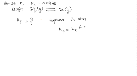 at-361-k-this-reaction-has-a-kc-value-of-00456-2xg-3-yg-zg-calculate-kp-at-361-k-note-that-the-pressure-is-in-units-of-atmosphere-atm-kp-49578