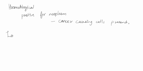 a-patient-is-being-tested-for-a-hematological-neoplasm-which-findings-would-be-present-in-the-patient-if-he-tests-positive-for-the-neoplasm-select-all-that-apply-increased-number-of-red-bloo-36045