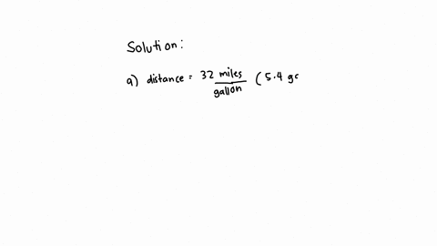 a-car-gets-32-miles-per-gallon-of-gasoline-how-far-can-you-travel-on-54-gallons-of-gasoline-how-many-gallons-of-gasoline-do-you-need-to-go-194-miles