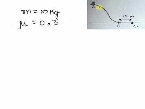 question-26-1-pts-a-100-kg-block-slides-from-point-a-down-a-frictionless-curve-to-point-b-after-the-block-passes-point-ba-friction-force-opposes-the-motion-of-the-block-so-that-it-comes-to-a-89654