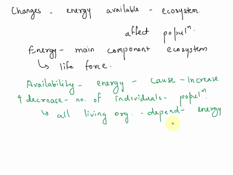 explain-how-changes-in-energy-availability-affect-populations-and-ecosystems-describe-the-structure-of-a-community-according-to-its-species-composition-and-diversity-explain-how-the-activiti-26472