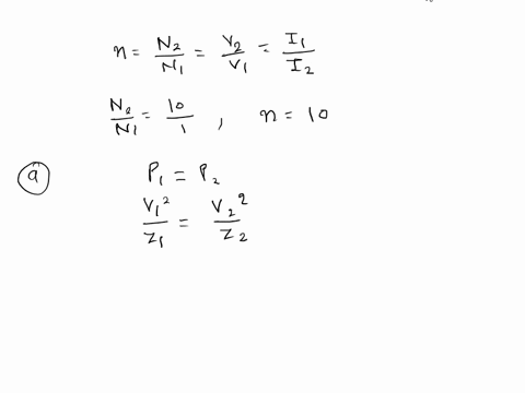 please-show-all-the-steps-52-in-figure-p52-the-transformer-is-ideal-find-the-primary-driving-point-impedance-at-the-terminals-a-n-for-the-circuit-a-as-shown-b-with-n-and-n-solidly-connected-49143