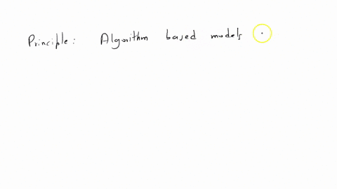 briefly-explain-one-principle-of-algorithm-based-models-give-practical-examples-of-machine-learning-and-predictive-analytics-use-cases-in-the-economy