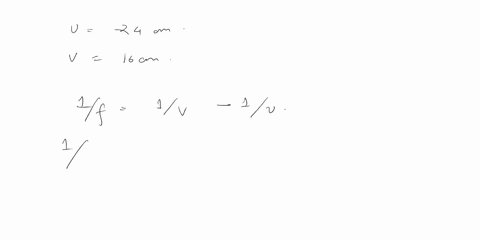 an-object-is-24cm-away-from-the-concave-mirror-and-the-image-is-16cm-from-the-mirror-find-the-focal-length-radius-of-curvature-of-the-mirro-and-the-magnifition-of-the-image-52287