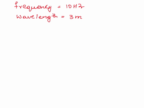 1-a-wave-with-a-frequency-of-10-hz-has-a-wavelength-of-3-meters-at-what-wave-speed-will-this-wave-travel-82939