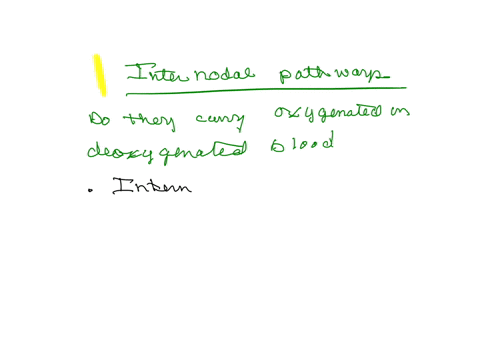 do-internodial-pathways-carry-deoxygenated-blood-or-oxygenated-blood