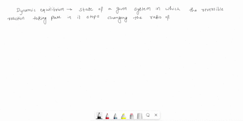 question-4-what-is-a-dynamic-equilibrium-and-under-which-conditions-can-it-occur-6-give-a-real-life-example-ot-an-analogy-illustrating-this-concept-draw-and-label-on-the-following-diagram-th-76996