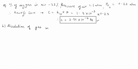 18-fish-breathe-dissolved-oxygen-in-water-oxygen-constitutes-approximately-23-of-air-henrys-constant-for-o2-is-13-x-10-3-matm-at-25-c-a-calculate-the-concentration-in-m-of-o2-in-water-at-25-17408