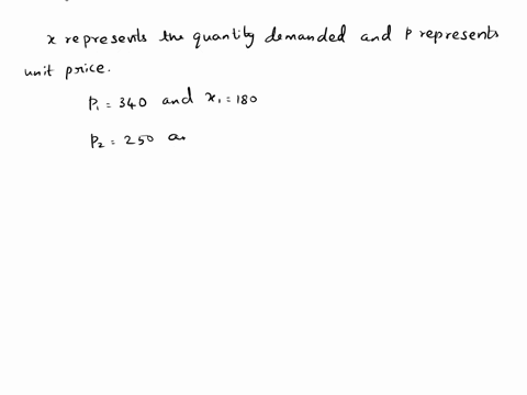 points-the-quantity-demanded-for-an-pad-is-180-units-when-the-unit-price-sct-at-5340-the-quantify-demanded-1170-units-wtan-ine-price-find-ihe-demand-oquaton-hero-s260-tho-quantity-and-1s-thv-58244