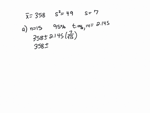 in-a-sample-of-credit-card-holders-the-mean-monthly-value-of-credit-card-purchases-was-358-and-the-sample-variance-was-49-squared-assume-that-the-population-distribution-is-normal-answer-the-24247