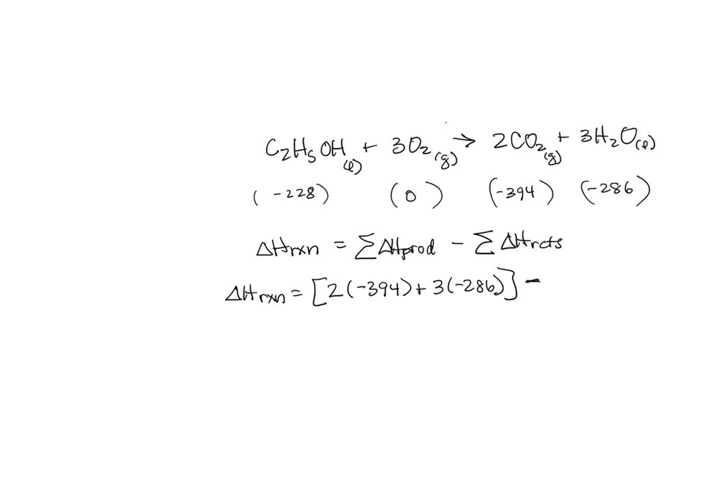 SOLVED Standard enthalpies of formation are obtained from thermodynamic tables as C2H5OH(l
