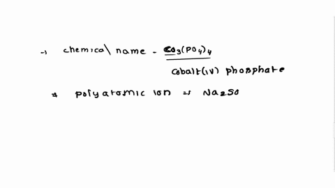 1-what-is-the-chemical-name-of-the-compound-co3po44-2-what-is-the-name-of-the-polyatomic-ion-present-in-na2so3-3-what-is-the-chemical-name-of-p9o7-using-the-iupac-naming-system-02199