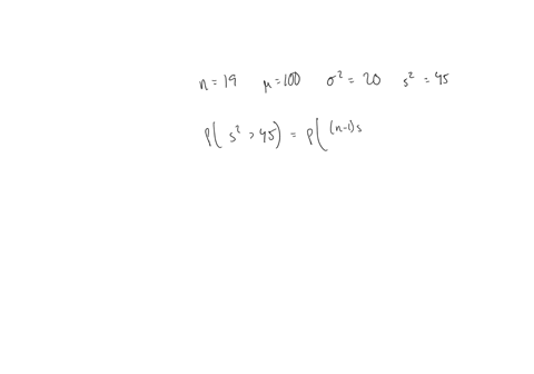 1-a-random-sample-of-size-n19-is-obtained-from-a-normally-distributed-population-with-a-population-mean-of-100-and-a-variance-220-what-is-the-probability-that-the-sample-variance-is-greater-46048