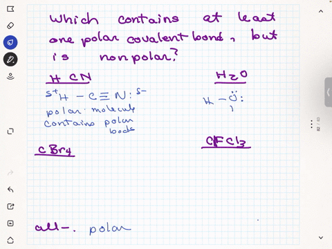 choose-the-molecule-below-that-contains-at-least-one-polar-covalent-bond-but-is-nonpolar-hcn-hzo-cbr4-cfcl3-polar-and-contain-a-polar-covalent-bond-all-molecules-are-99445