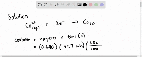 how-many-grams-of-cobalt-metal-will-be-deposited-from-a-solution-that-contains-co2-ions-if-a-current-of-0640-a-is-applied-for-397-minutes