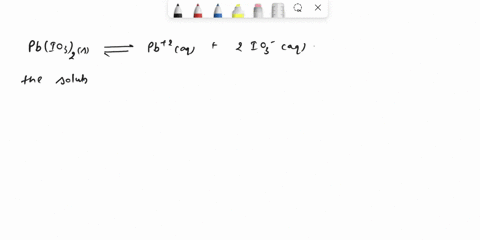 what-is-the-solubility-product-expression-for-pbio32-select-one-a-ksp-pb212io3-72-b-ksp-pb22io3-c-ksp-pb2jio32-d_-ksp-pb4io32-12-e-ksp-pb421032-12-78362