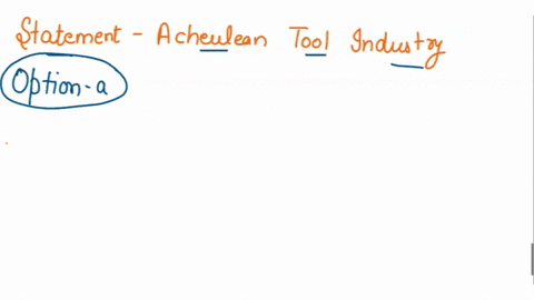 question-10-1-pts-which-statement-about-the-acheulean-tool-industry-is-false-the-diagnostic-tool-is-the-hand-axe-it-is-not-found-in-china-0-it-is-an-upper-paleolithic-tool-industry-homo-erga-49315