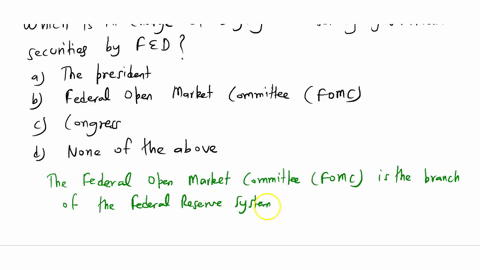 which-of-the-following-is-in-charge-of-the-buying-and-selling-of-government-securities-by-the-fed-3-52168