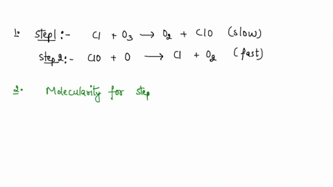 the-mechanism-for-the-catalyzed-decomposition-2-03-3-02-of-ozone-through-two-elementary-steps-is-shown-below-step-1-cl-o3-702-cio-slow-step-2-cio-0-7-cl-02-fast-reaction-progress-draw-the-re-88499