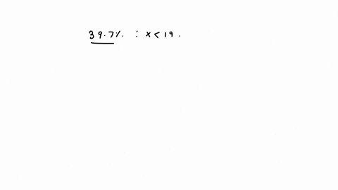 given-that-397-of-all-possible-observations-the-variable-are-ess-than-19-determine-the-area-under-the-density-curve-that-lies-the-right-of-19_-assume-that-the-variable-under-consideration-ha-47836