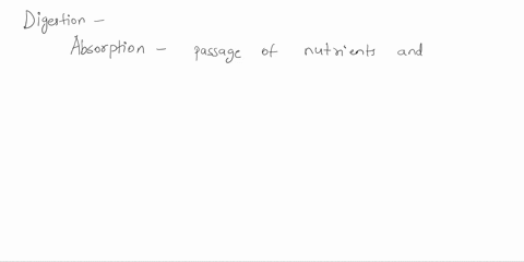 the-passage-of-nutrients-and-other-substances-into-the-walls-of-the-gastrointestinal-tract-and-then-into-the-bloodstream-is-called-97632