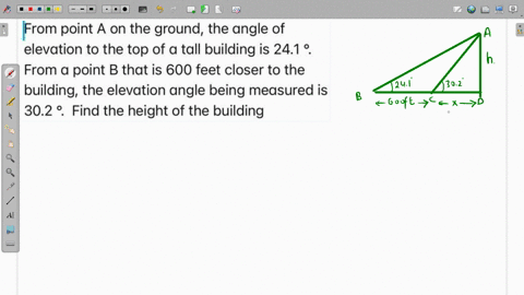 from-point-a-on-the-ground-the-angle-of-elevation-to-the-top-of-a-tall-building-is-241-from-a-point-b-that-is-600-feet-closer-to-the-building-the-elevation-angle-being-measured-is-302-find-t-79881