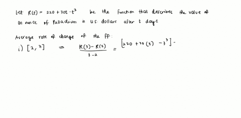 consider-the-function-as-representing-the-value-of-an-ounce-of-palladium-in-u5-dollars-as-function-of-the-time-davs-rt-220-30t-_-ft-2-find-the-average-rate-of-change-of-rt-over-the-time-inte-84203