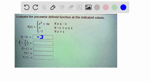 evaluate-the-piecewise-defined-function-at-the-indicated-values-x2-4x-ifxs-1-fx-if1x1-ifx-1-fl-1-f0-f15-24483