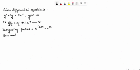 solve-the-differential-equation-with-the-given-initial-condition-y-2y-6ex-y0-6-21586
