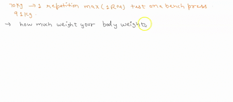 1a-70kg-individual-is-performing-a-1-repetition-max-1rm-test-on-a-bench-press-they-successfully-press-91kg-200lbs-what-would-this-individuals-relative-strength-be-for-this-test-a-105-b-6370-88317