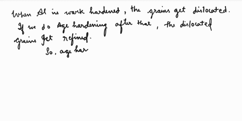 a-explain-why-work-hardenable-aluminium-alloys-cannot-be-age-hardened-because-the-precipitation-hardening-reaction-does-not-occurto-maintain-strengthwhat-might-be-another-reason-why-aluminiu-06825