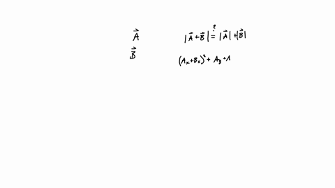 if-vector-b-is-added-t0-vector-a-under-what-condition-does-the-resultant-vector-ab-have-magnitude-ab-select-one-a-and-b-are-parallel-and-in-opposite-direction-aand-b-are-perpendicular-a-and-72992