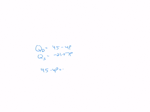 given-the-demand-for-a-product-as-qd-45-4p-and-the-supply-is-given-as-qs-21-7p-you-are-told-equilibrium-is-obtained-at-the-point-where-qd-qs-the-equilibrium-price-of-the-product-is-answer-an-36317