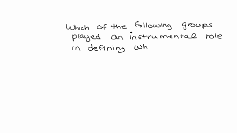 which-of-the-following-groups-played-an-instrumental-role-in-defining-what-it-meant-to-be-white-in-the-us-a-german-bfrench-c-english-d-irish-91537