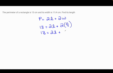 the-perimeter-of-a-rectangle-is-13-cm-and-its-width-is-114-cm-find-its-length-58109